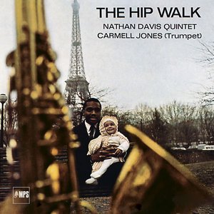 The Hip Walk (feat. Carmell Jones)