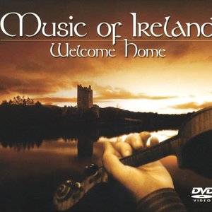 Music of Ireland · Welcome Home