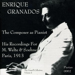 Image for 'Granados: The Composer as Pianist (1913)'