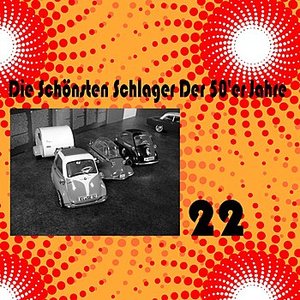 Die Schönsten Schlager Der 50'er Jahre, Vol. 22