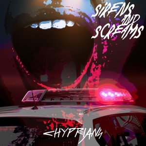 Sirens and Screams
