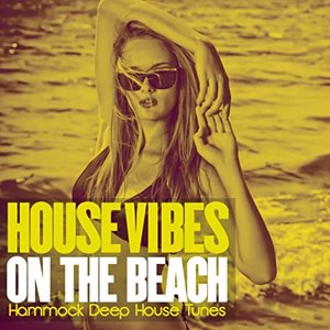 House Vibes on the Beach