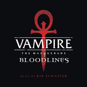 Vampire: The Masquerade - Bloodlines (Original Soundtrack)