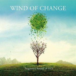 Wind Of Change: Progressive Sounds Of 1973