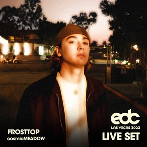 FrostTop at EDC Las Vegas 2023: Cosmic Meadow Stage (DJ Mix)