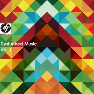 Dysfunked Music Vol. 1