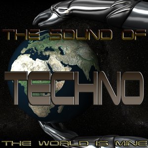 The Sound of Techno, the World Is Mine (Techno Essentials, Classic Schranz and Hardheadz Pounders)