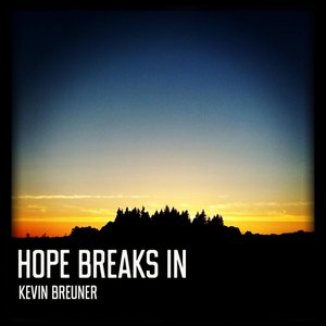 Hope Breaks In