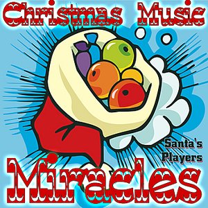 Christmas Music Miracles
