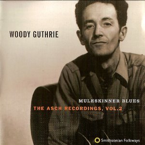 The Asch Recordings, Volume 2: Muleskinner Blues