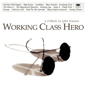 Working Class Hero: A Tribute to John Lennon