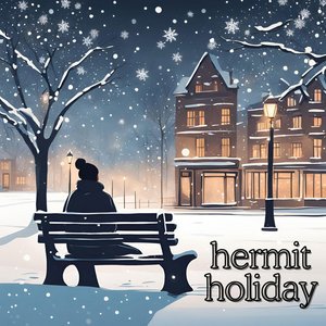hermit holiday