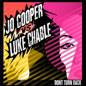 Don't Turn Back (Luke Chable Remix)