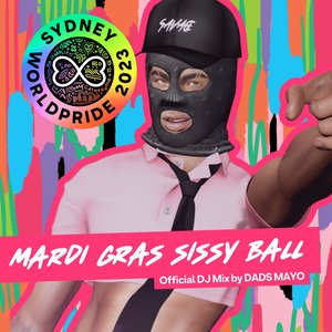 Mardi Gras Sissy Ball 2023 (DJ Mix)