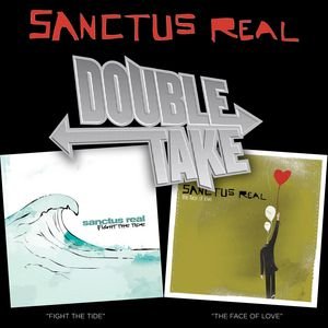 Double Take - Sanctus Real