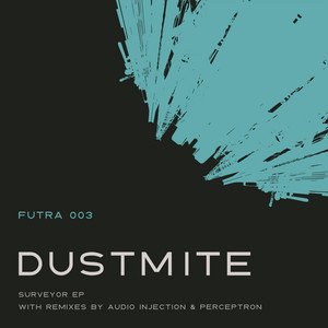 Futra 003: Dustmite - Surveyor EP