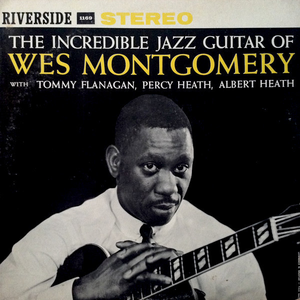 Wes Montgomery - Wes Montgomery - The Incredib Lyrics - Zortam Music
