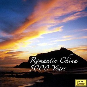 Romantic China 5000 Years (Lang Man Zhong Guo Wu Qian Nian)