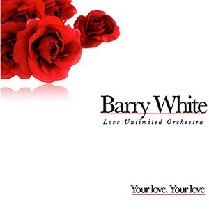 Barry White - Love Unlimited Orchestra