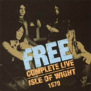 Free - Message To Love: The Isle Of Wight Festival 1970 - Disc 1 - Zortam Music