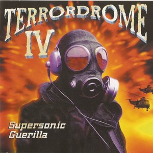 Terrordrome IV - Supersonic Guerilla - Hardcore Underground Warfare