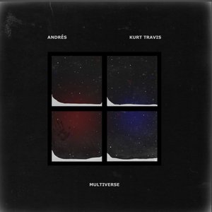 Multiverse (feat. Kurt Travis)