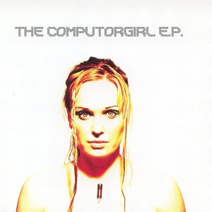 The Computorgirl EP