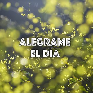 Alegrame el día