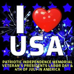 I Love USA - Patriotic Independence Memorial Veteran's Presidents Labor Day & 4th of July in America