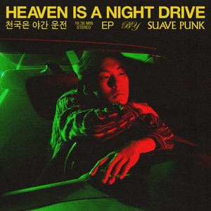Heaven is a Night Drive - EP