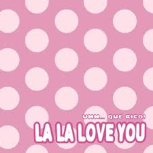 La La Love You