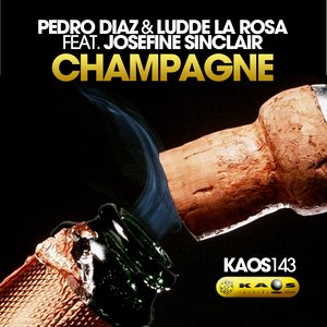 Pedro Diaz & Lude La Rossa Feat. Josefine Sinclair - Champagne