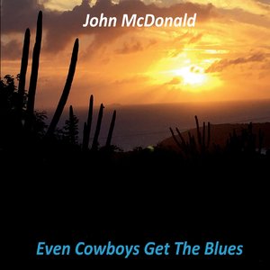 Even Cowboys Get the Blues