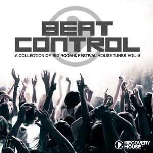 Beat Control - Progressive & Electro House, Vol. 9