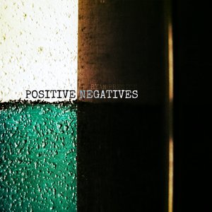 Positive Negatives