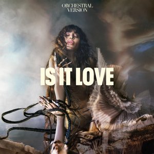 Is It Love (Orchestral Version) - Single