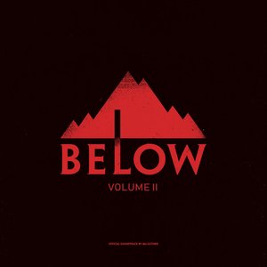 Below - Volume II (Original Soundtrack)