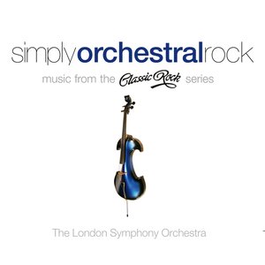 Simply Orchestral Rock - Music from the Classic Rock series