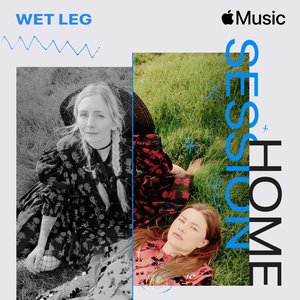 Apple Music Home Session: Wet Leg - Single