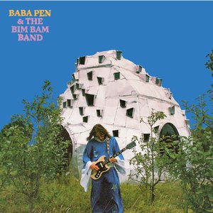 Baba Pen & The Bim Bam Band