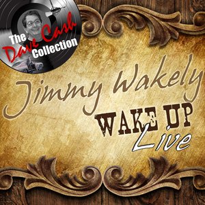 Wake Up Live - [The Dave Cash Collection]