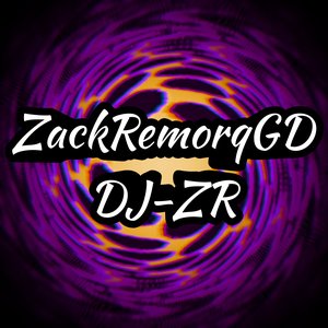 ZackRemorqGD《 DJ-ZR 》 的头像