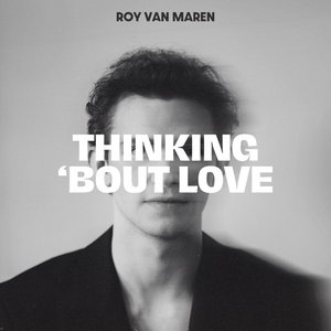 Thinking 'bout Love - Single