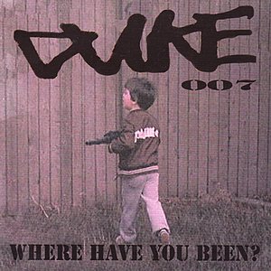 Where Have You Been?
