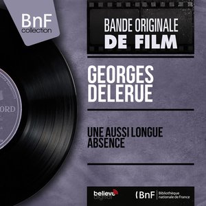 Une aussi longue absence (Original Motion Picture Soundtrack, Mono Version)