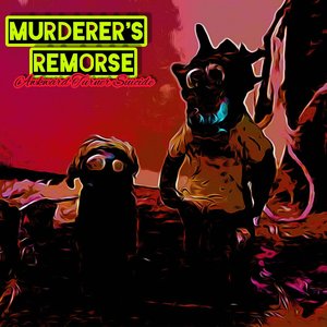 Murderer's Remorse