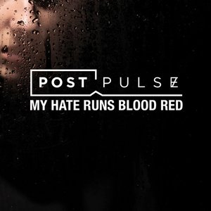 My Hate Runs Blood Red