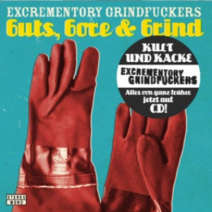 Excrementory Grindfuckers - Grindcore out of hell Lyrics - Zortam Music