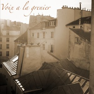 Voix a la Grenier