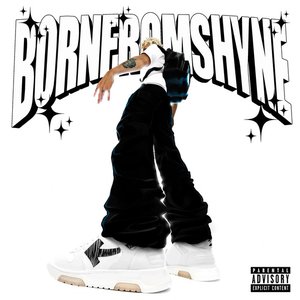 BORN FROM SHYNE - EP